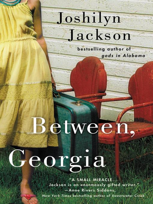 Title details for Between, Georgia by Joshilyn Jackson - Wait list
